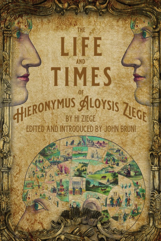Hi Ziege The Life and Times of Hieronymus Aloysis Ziege