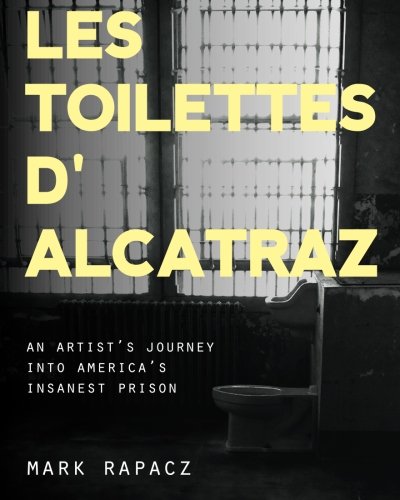 Book-Covers - Cover-Mark-Rapacz-Les-Toilettes-d-Alcatraz