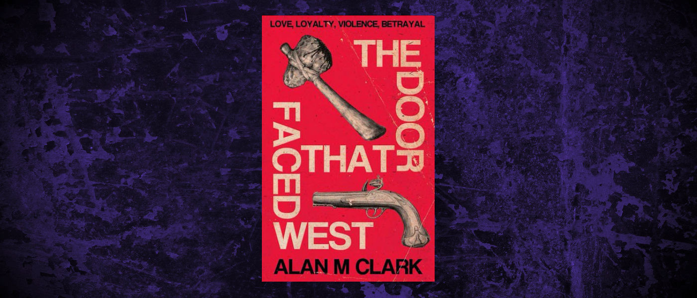 Book-Headers - Header-Alan-M-Clarke-The-Door-That-Faced-West