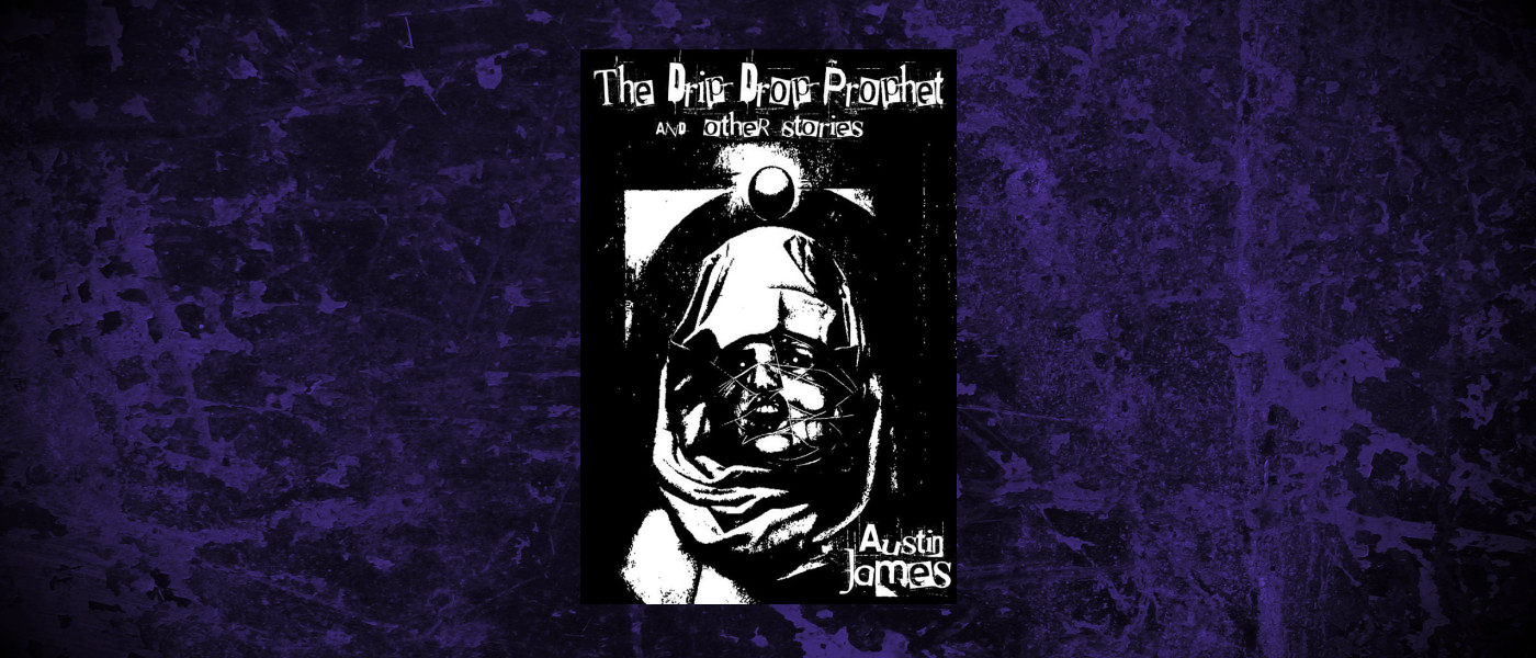 Book-Headers - Header-Austin-James-The-Drip-Drop-Prophet.jpg