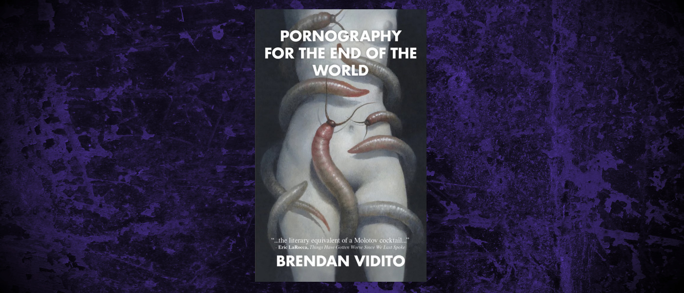 Book-Headers - Header Brendan Vidito Pornography for the End of the World
