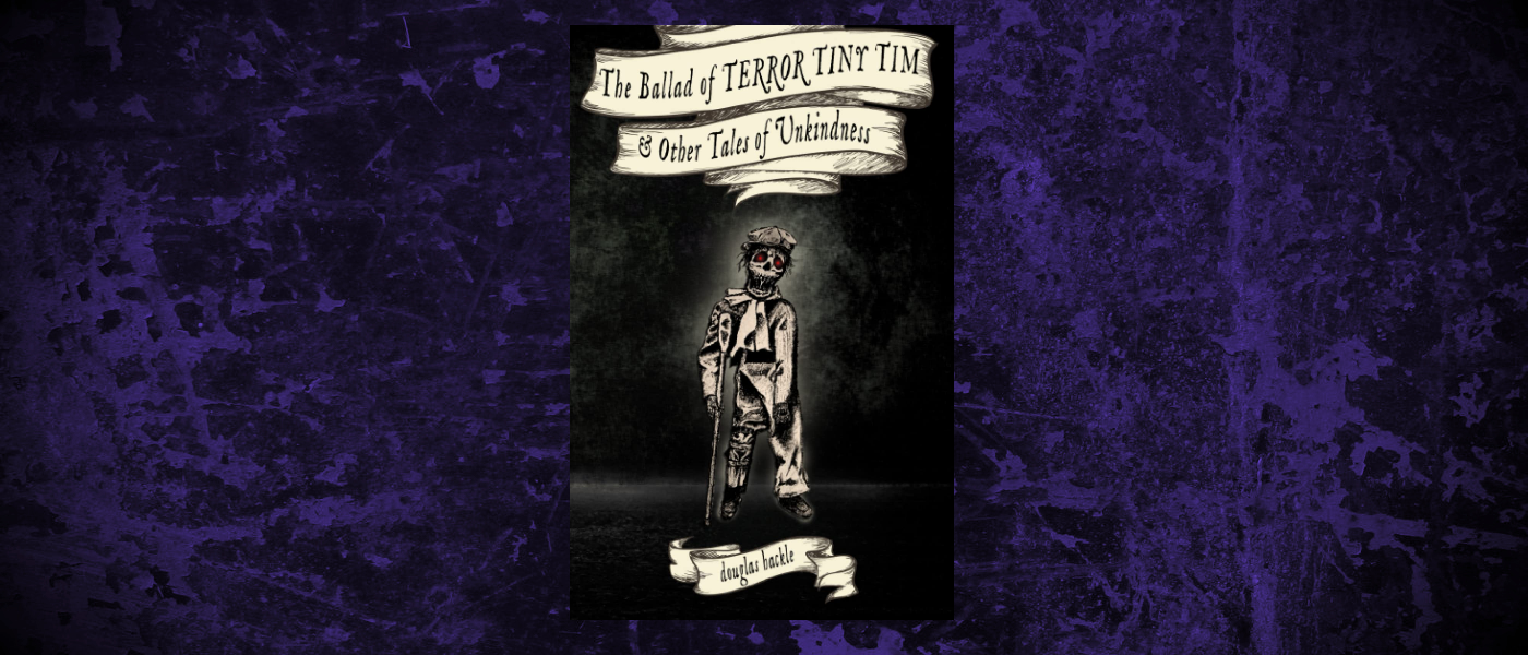 Book-Headers - Header Douglas Hackle The Ballad of Terror Tiny Tim