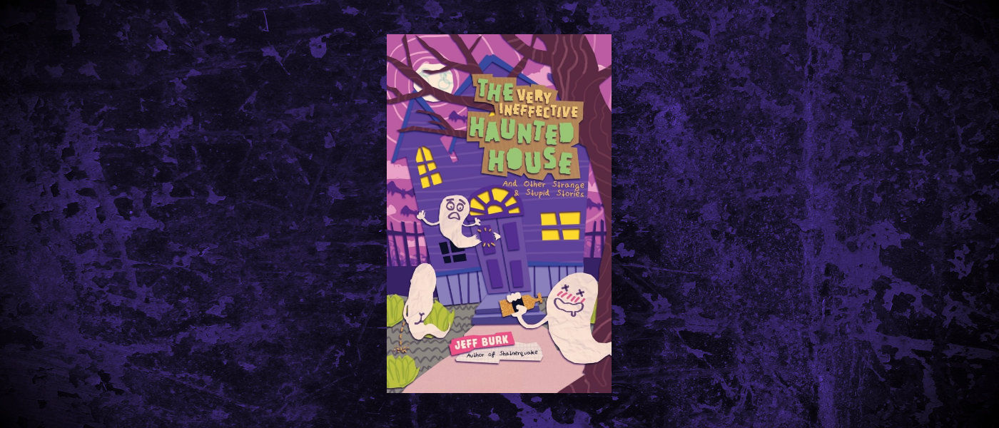 Book-Headers - Header-Jeff-Burk-The-Very-Ineffective-Haunted-House.jpg