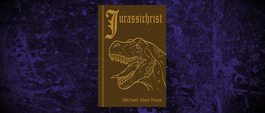 Book-Headers - Header Michael Allen Rose Jurassichrist