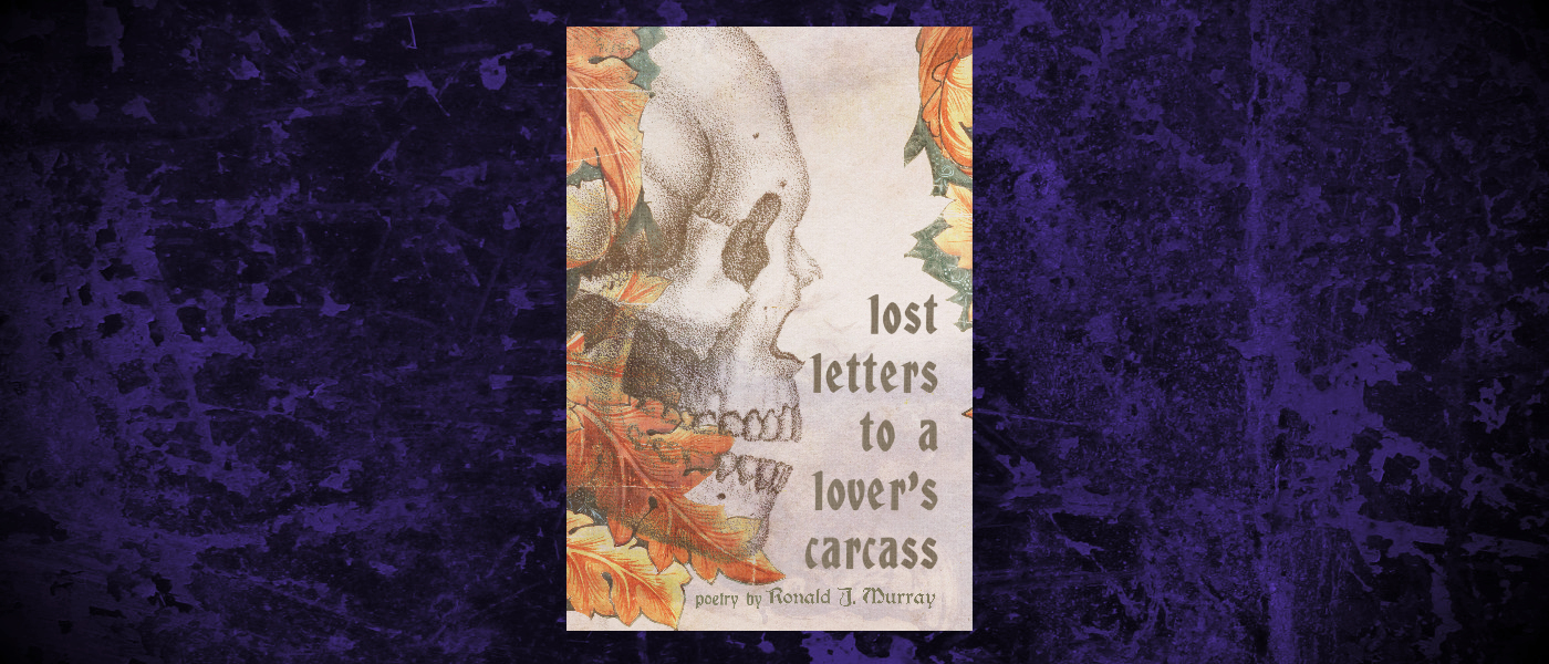 Book-Headers - Header Ronald J Murray Lost Letters to a Lovers Carcass